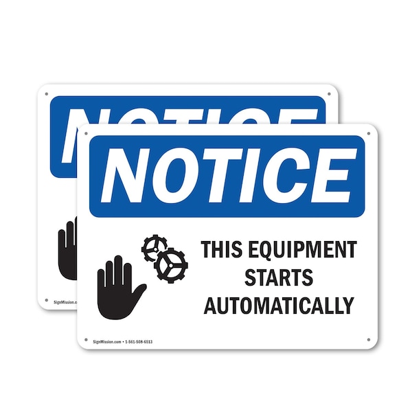 Signmission This Equipment Starts Automatically OSHA Notice Sign, Plastic, 10in W x 7in L, 2PK OS-2PACK-NS-P-710-L-18614 - main